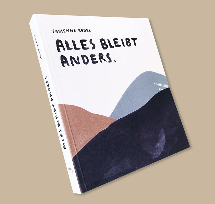 Fabienne Rodel - Buch "Alles bleibt anders"