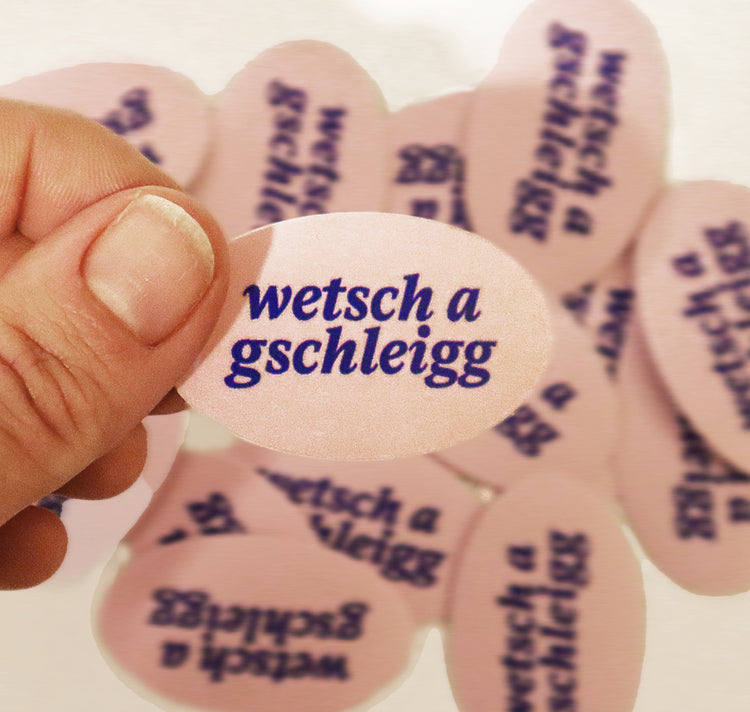 Juuhulia - Sticker "wetsch a gschleigg"