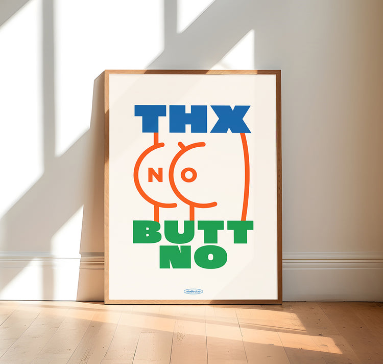 Studio Ciao - Plakat "Thanks butt no"